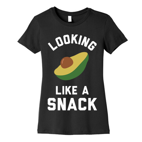 Looking Like a Snack Womens T-Shirt