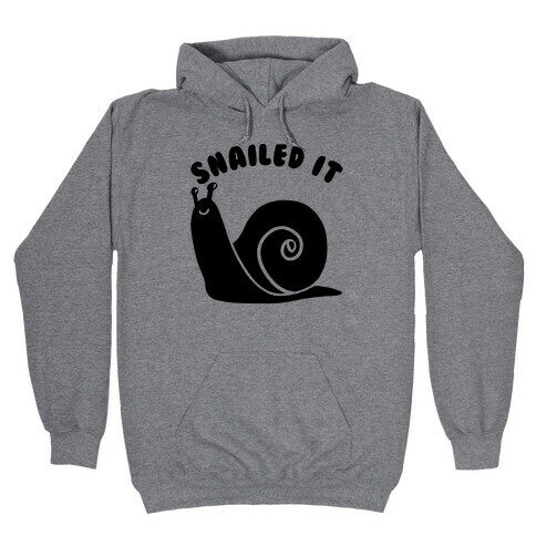 Snailed It Hooded Sweatshirt