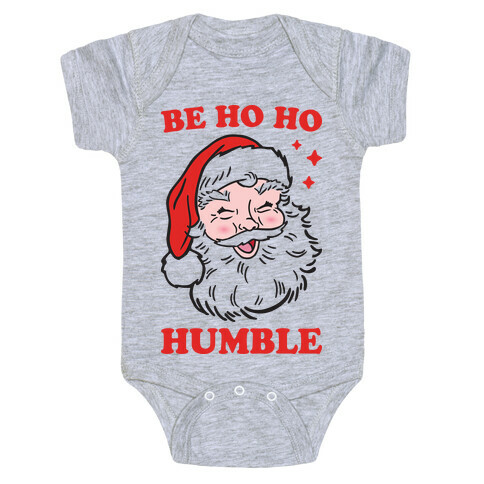 Be Ho Ho Humble Baby One-Piece