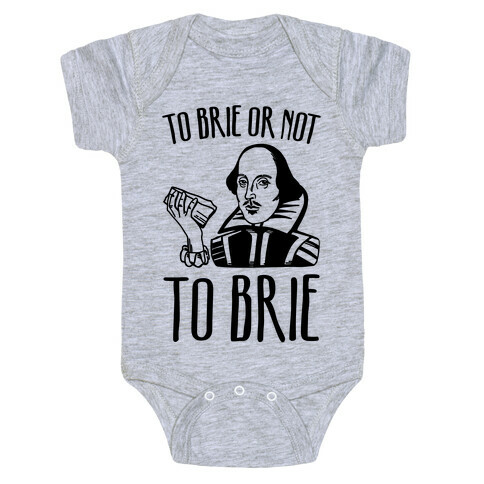 To Brie or Not To Brie  Baby One-Piece