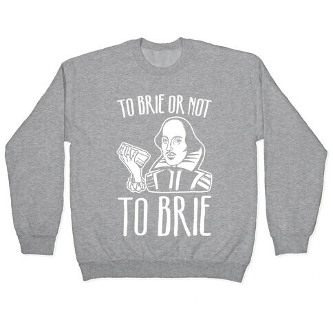 To Brie or Not To Brie White Print Pullover