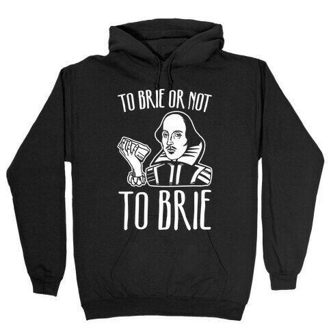 To Brie or Not To Brie White Print Hooded Sweatshirt