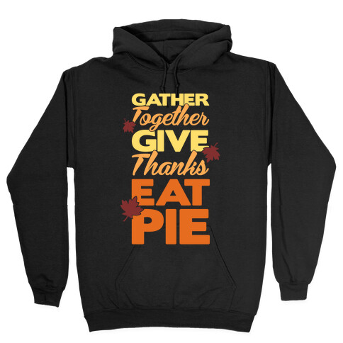 Gather Give Eat Pie Hooded Sweatshirt