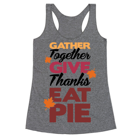 Gather Give Eat Pie Racerback Tank Top