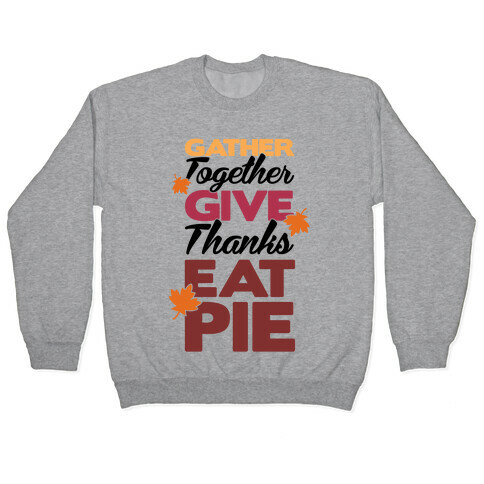Gather Give Eat Pie Pullover
