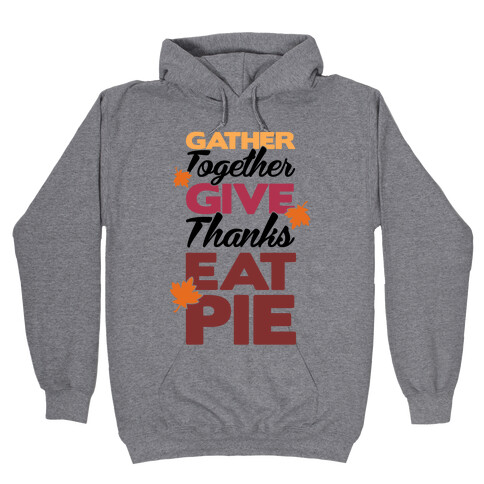 Gather Give Eat Pie Hooded Sweatshirt