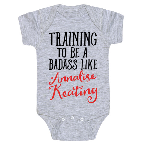 Training To Be A Badass Like Annalise Keating  Baby One-Piece