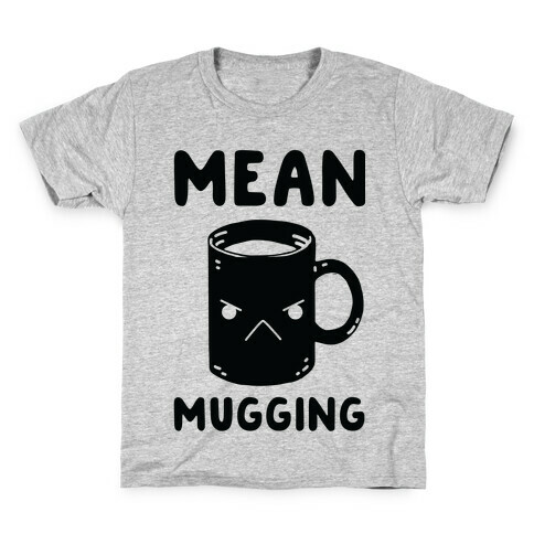 Mean mugging Kids T-Shirt