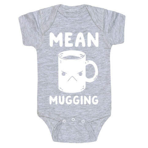 Mean mugging Baby One-Piece