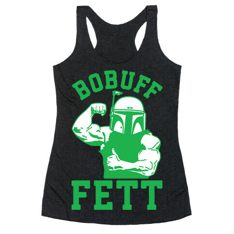 Bobuff Fett Racerback Tank Top