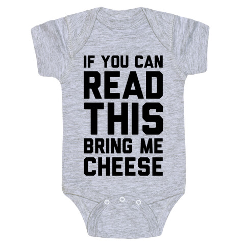 If You Can Read This Bring Me Cheese Baby One-Piece