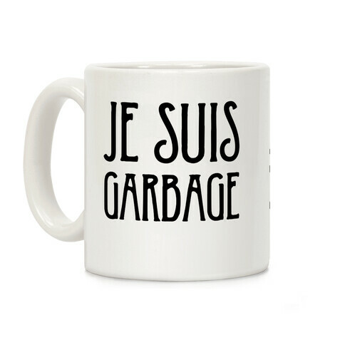 Je Suis Garbage Coffee Mug