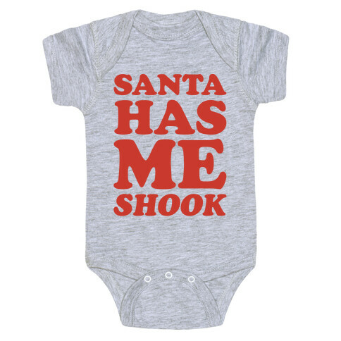 Santa Has Me Shook White Print Baby One-Piece