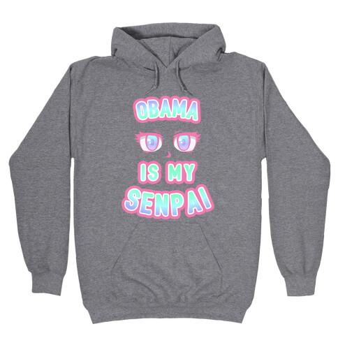 obama is my senpai test Hooded Sweatshirt