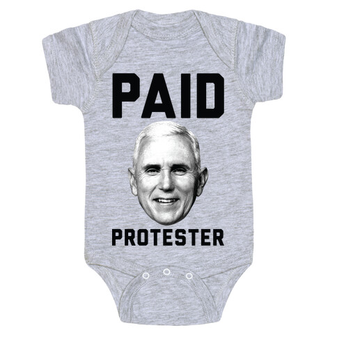 Paid Protester Baby One-Piece