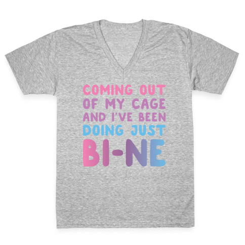 Coming Out Of My Cage And I've Been Doing Just BI-NE V-Neck Tee Shirt
