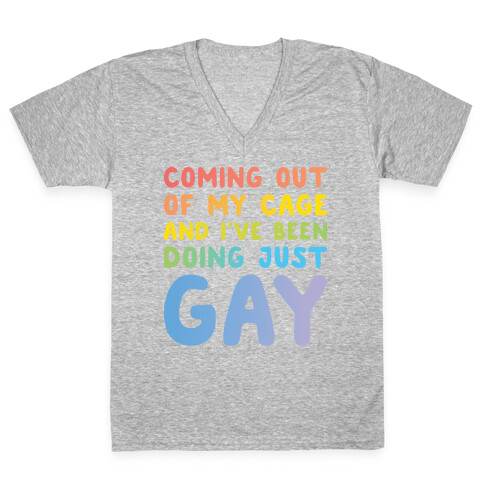 Coming Out Of My Cage - GAY V-Neck Tee Shirt