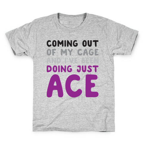 Coming Out Of My Cage - ACE Kids T-Shirt
