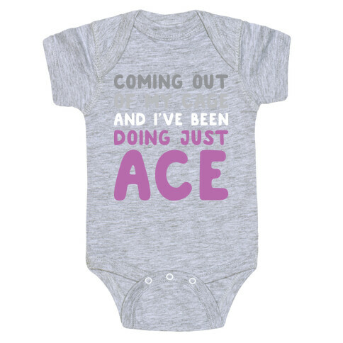 Coming Out Of My Cage - ACE Baby One-Piece