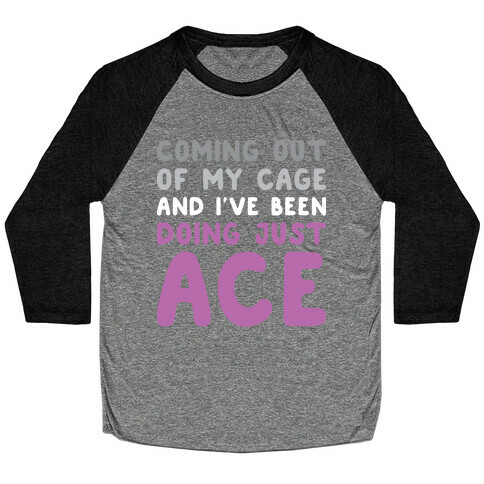 Coming Out Of My Cage - ACE Baseball Tee