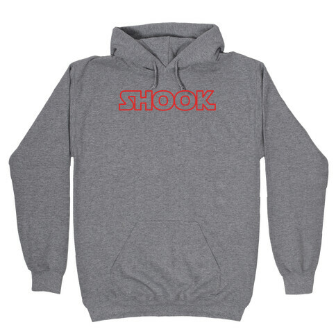 Shook Parody Hooded Sweatshirt