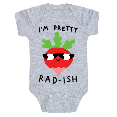 I'm Pretty Rad-ish Baby One-Piece