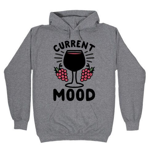 Current Mood: Wine Hooded Sweatshirt