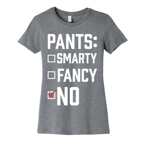Pants Fancy Smarty Womens T-Shirt