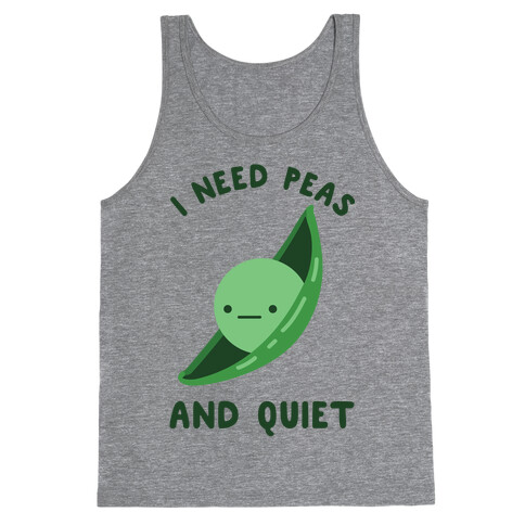 I Need Peas And Quiet Tank Top