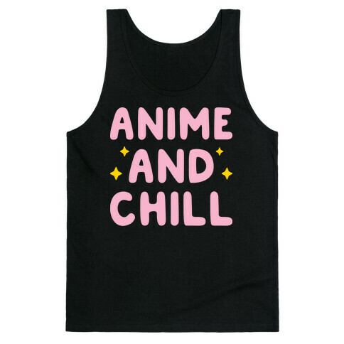 Anime And Chill Tank Top