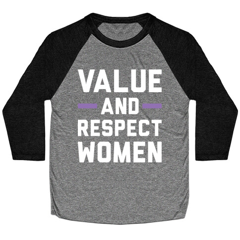 Value And Respect Women Baseball Tee