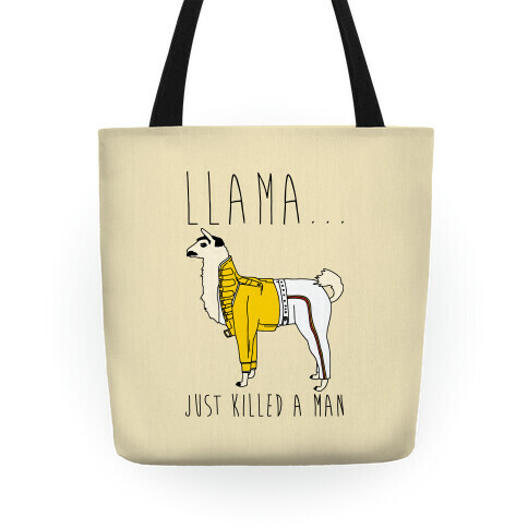 Llama Just Killed A Man Parody Tote