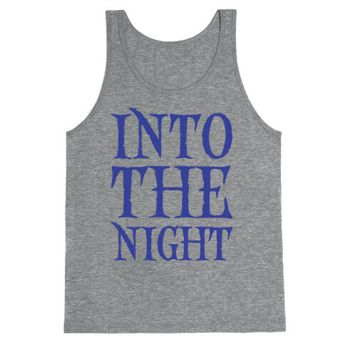 Into The Night Parody Tank Top