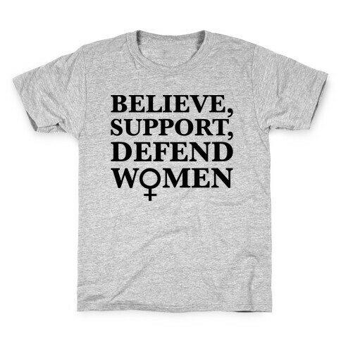 Believe Support and Defend Women Kids T-Shirt