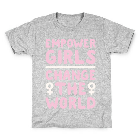 Empower Girls Change The World White Print Kids T-Shirt
