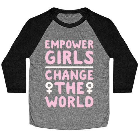 Empower Girls Change The World White Print Baseball Tee