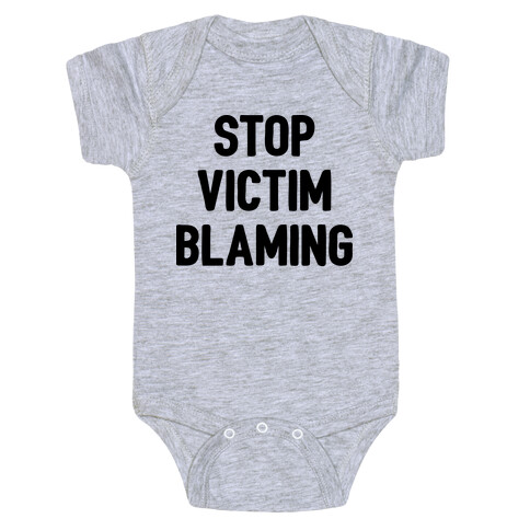 Stop Victim Blaming Baby One-Piece