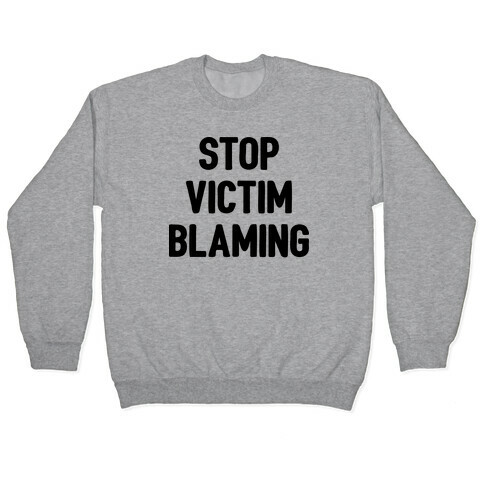 Stop Victim Blaming Pullover