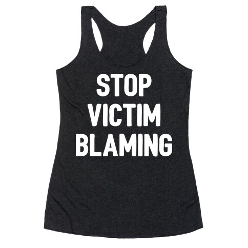 Stop Victim Blaming Racerback Tank Top