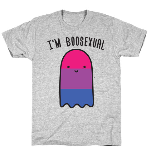 I'm Boosexual T-Shirt