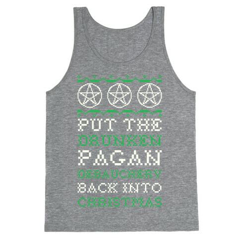 Put the Drunken Pagan Debauchery Back into Christmas Tank Top