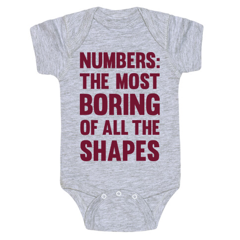 Numbers The Most Boring of All The Shapes Baby One-Piece