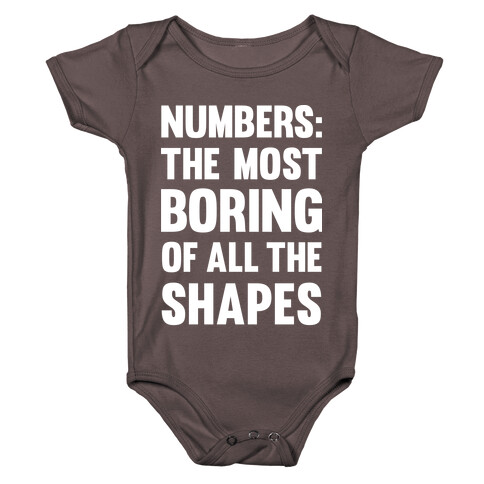 Numbers The Most Boring of All The Shapes Baby One-Piece