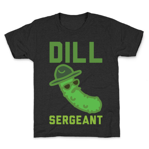 Dill Sergeant Kids T-Shirt