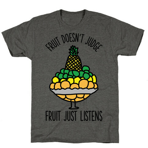 Fruit Doesn't Judge T-Shirt