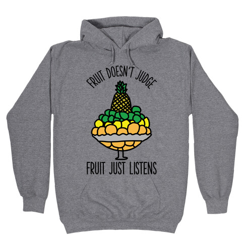 Fruit Doesn't Judge Hooded Sweatshirt