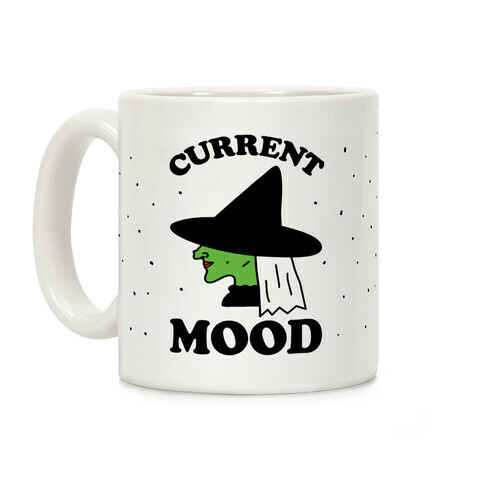 Current Mood Witch Coffee Mug