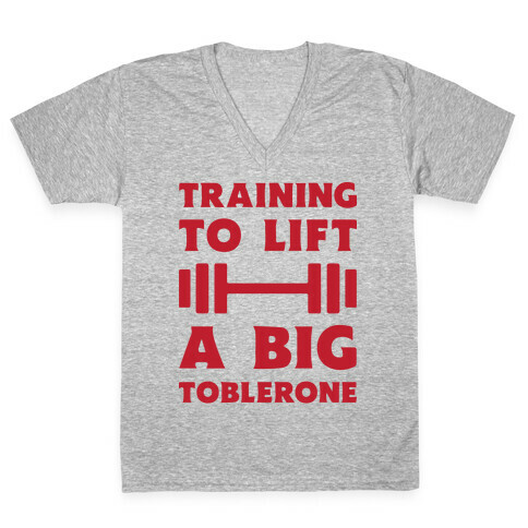 Training To Lift A Big Toblerone V-Neck Tee Shirt