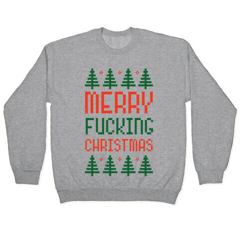 Merry F***ing Christmas Pullover