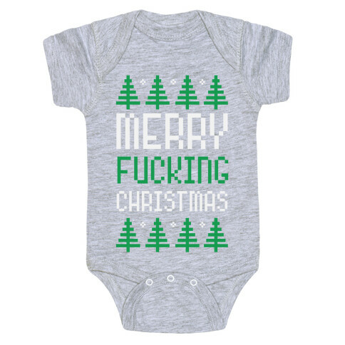 Merry F***ing Christmas Baby One-Piece